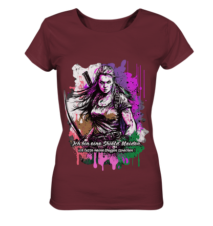 Shield Maiden Ich Lasse Meine Waffen Sprechen - Ladies Organic Basic Shirt