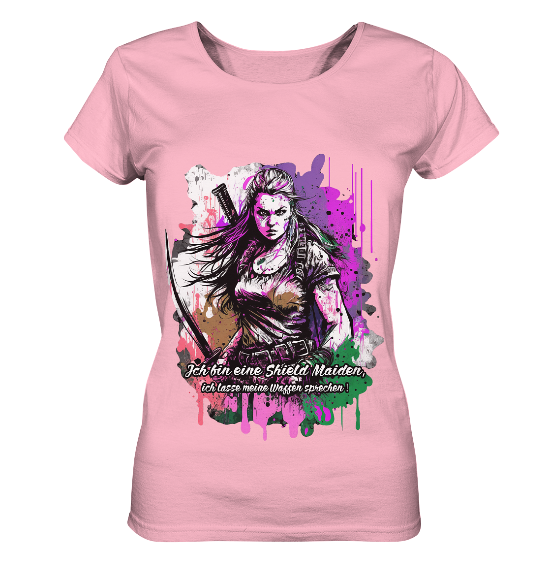 Shield Maiden Ich Lasse Meine Waffen Sprechen - Ladies Organic Basic Shirt