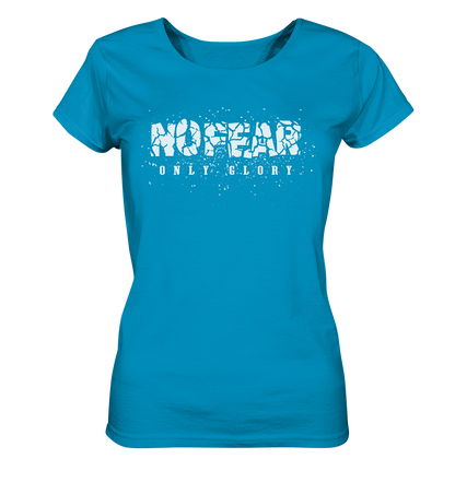 No Fear Only Glory - Ladies Organic Shirt