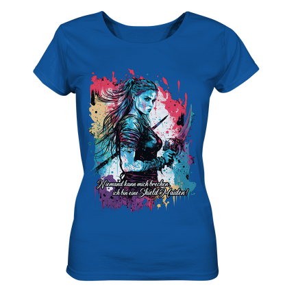 Shield Maiden Niemand Kann Mich Brechen - Ladies Organic Shirt