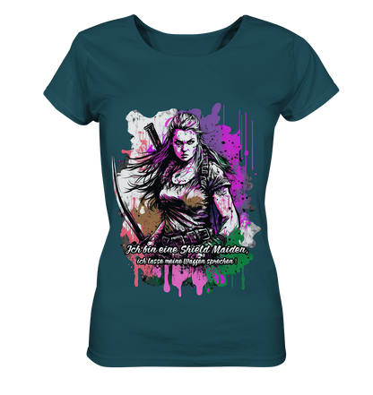 Shield Maiden Ich Lasse Meine Waffen Sprechen - Ladies Organic Shirt