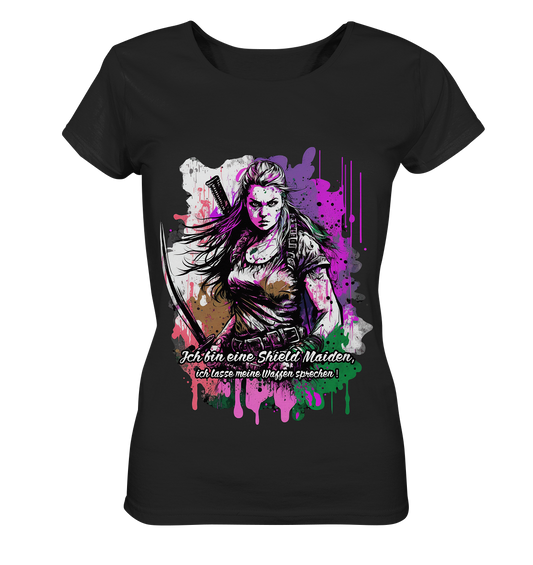 Shield Maiden Ich Lasse Meine Waffen Sprechen - Ladies Organic Shirt