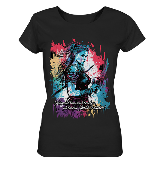 Shield Maiden Niemand Kann Mich Brechen - Ladies Organic Shirt