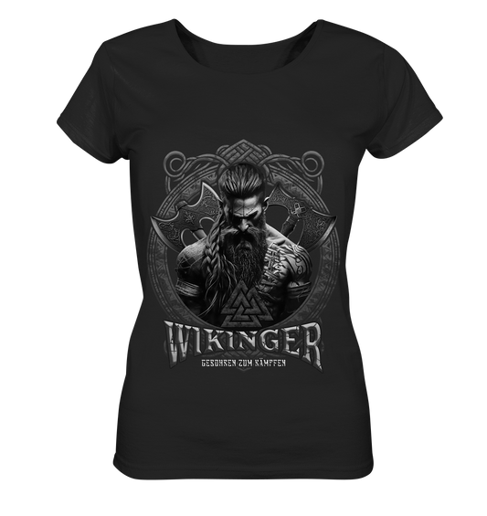 Wikinger Geboren Zum Kämpfen - Ladies Organic Shirt