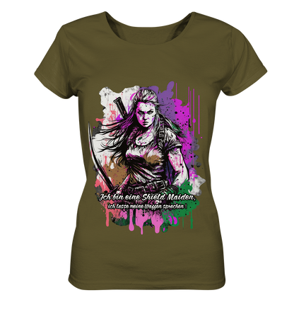 Shield Maiden Ich Lasse Meine Waffen Sprechen - Ladies Organic Shirt