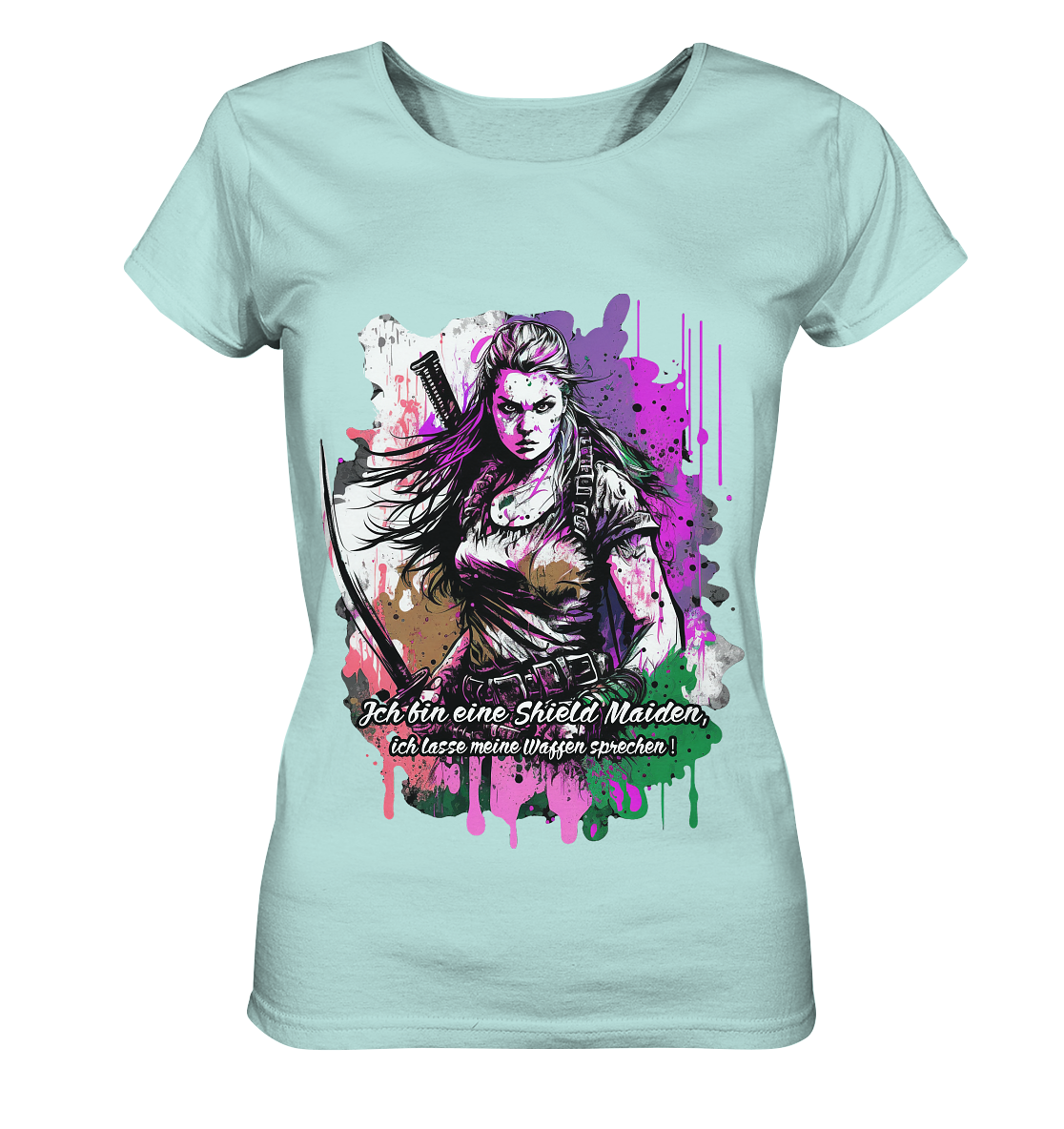 Shield Maiden Ich Lasse Meine Waffen Sprechen - Ladies Organic Shirt