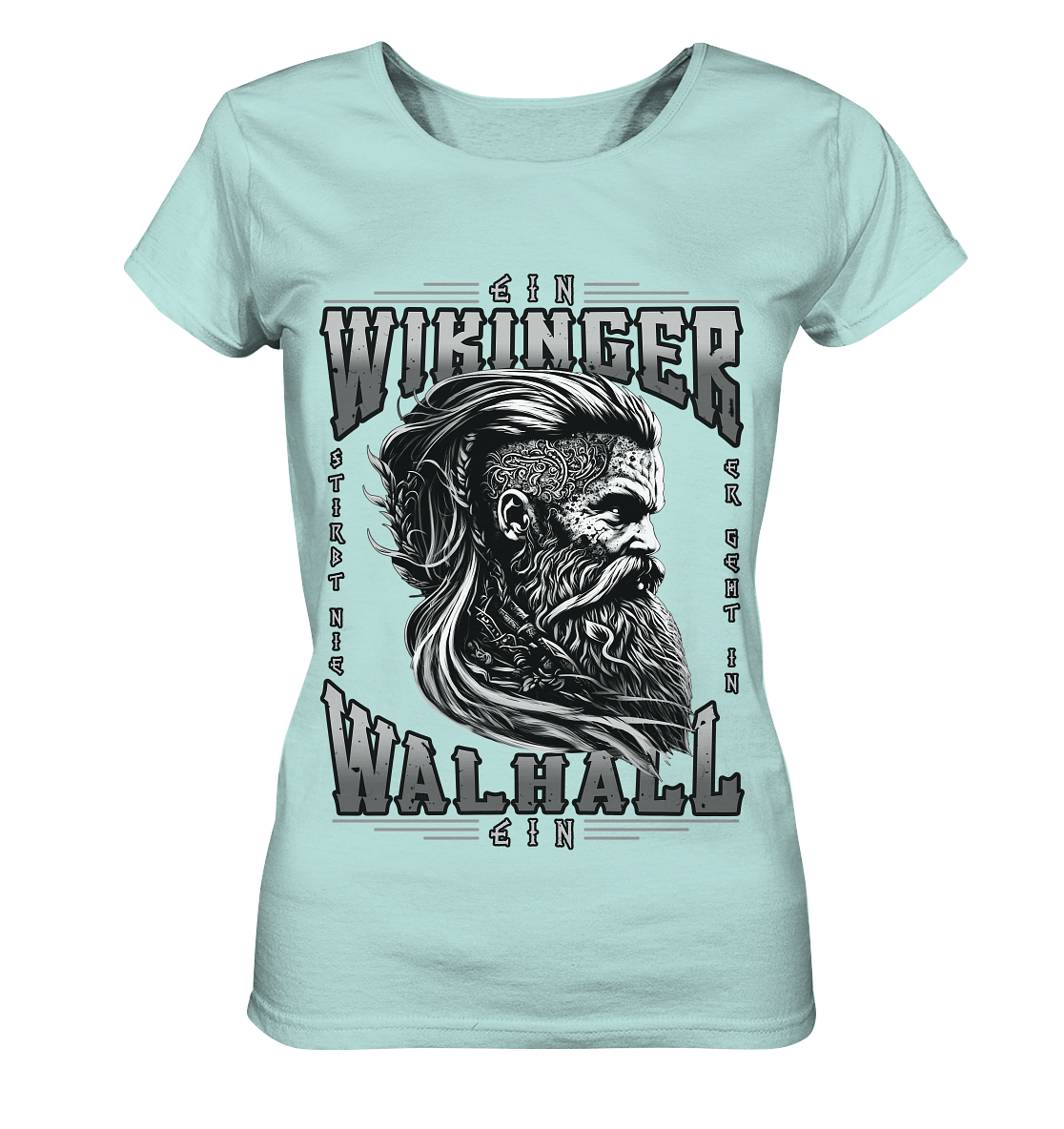Ein Wikinger Stirbt Nie  - Ladies Organic Shirt