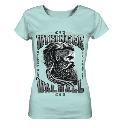 Ein Wikinger Stirbt Nie  - Ladies Organic Shirt