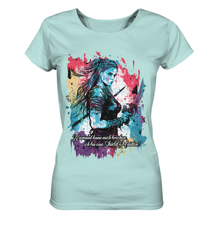 Shield Maiden Niemand Kann Mich Brechen - Ladies Organic Shirt