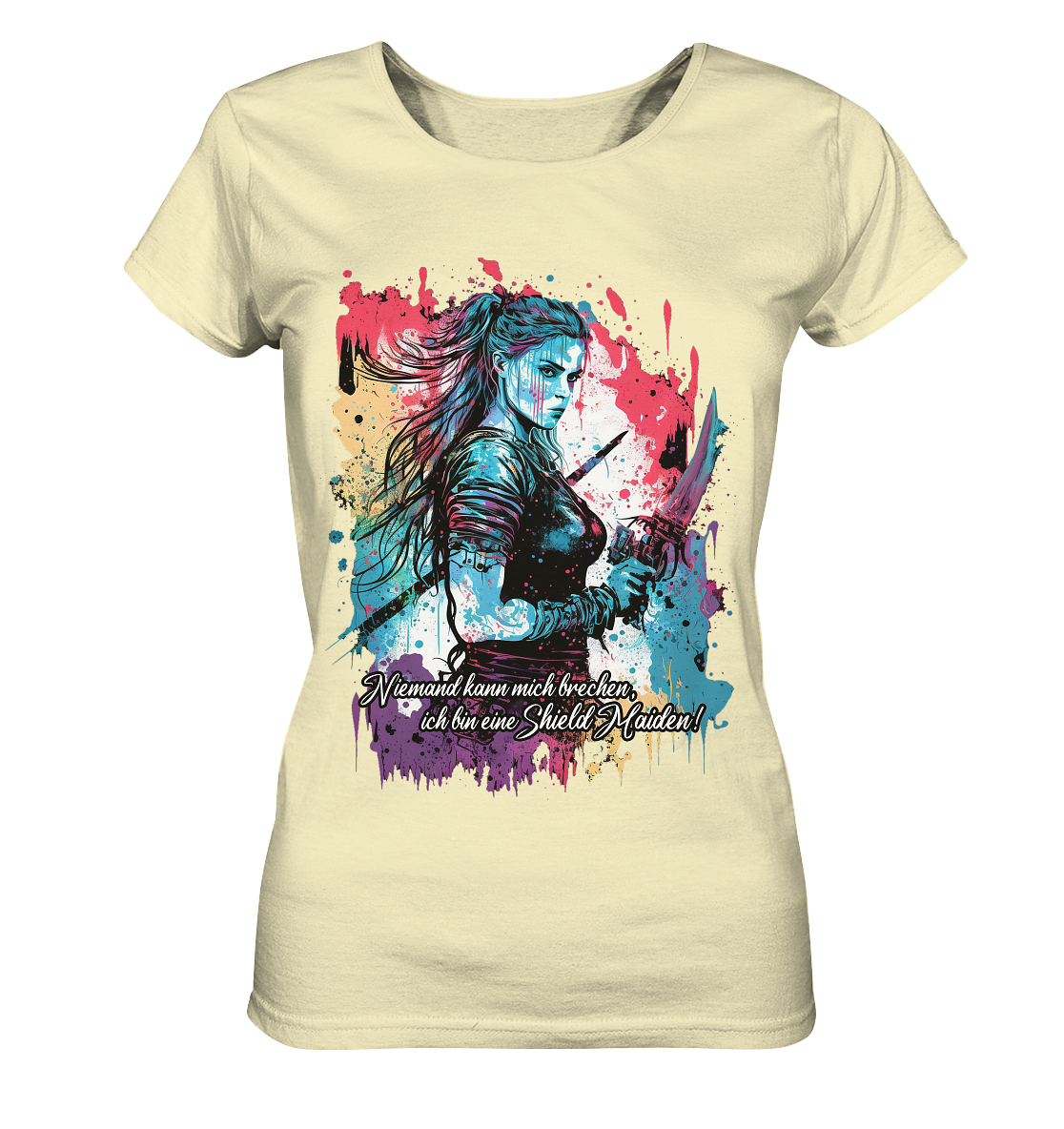 Shield Maiden Niemand Kann Mich Brechen - Ladies Organic Shirt