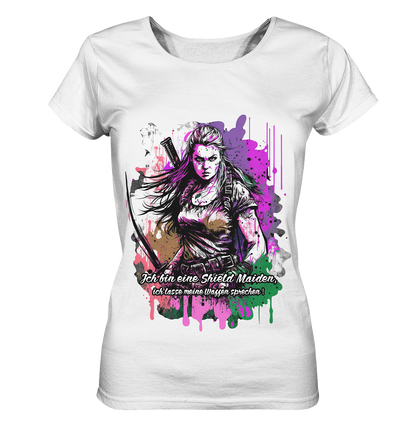 Shield Maiden Ich Lasse Meine Waffen Sprechen - Ladies Organic Shirt