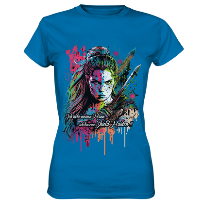 Shield Maiden Ich Stehe Meinen Mann - Ladies Premium Shirt