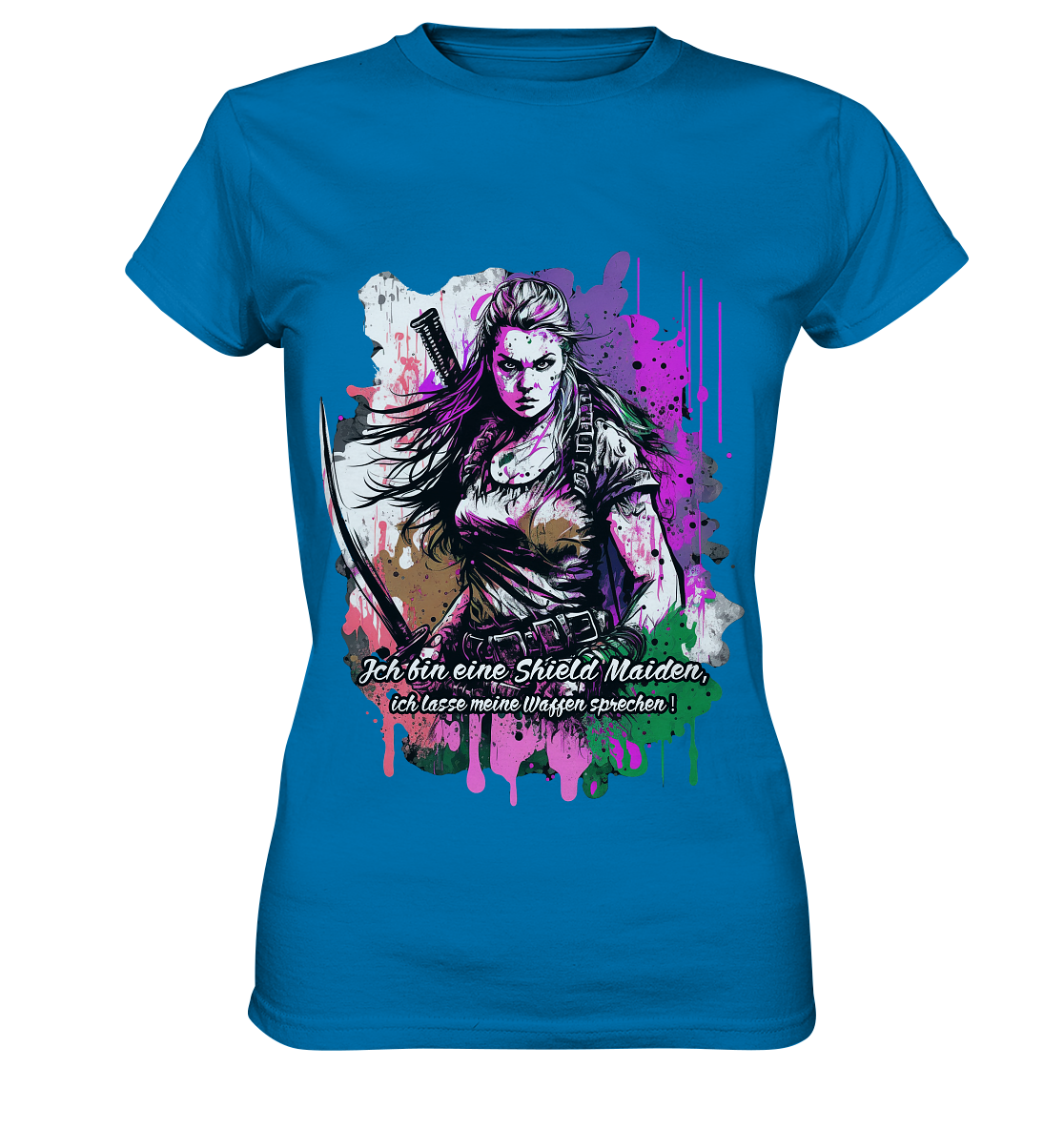 Shield Maiden Ich Lasse Meine Waffen Sprechen - Ladies Premium Shirt