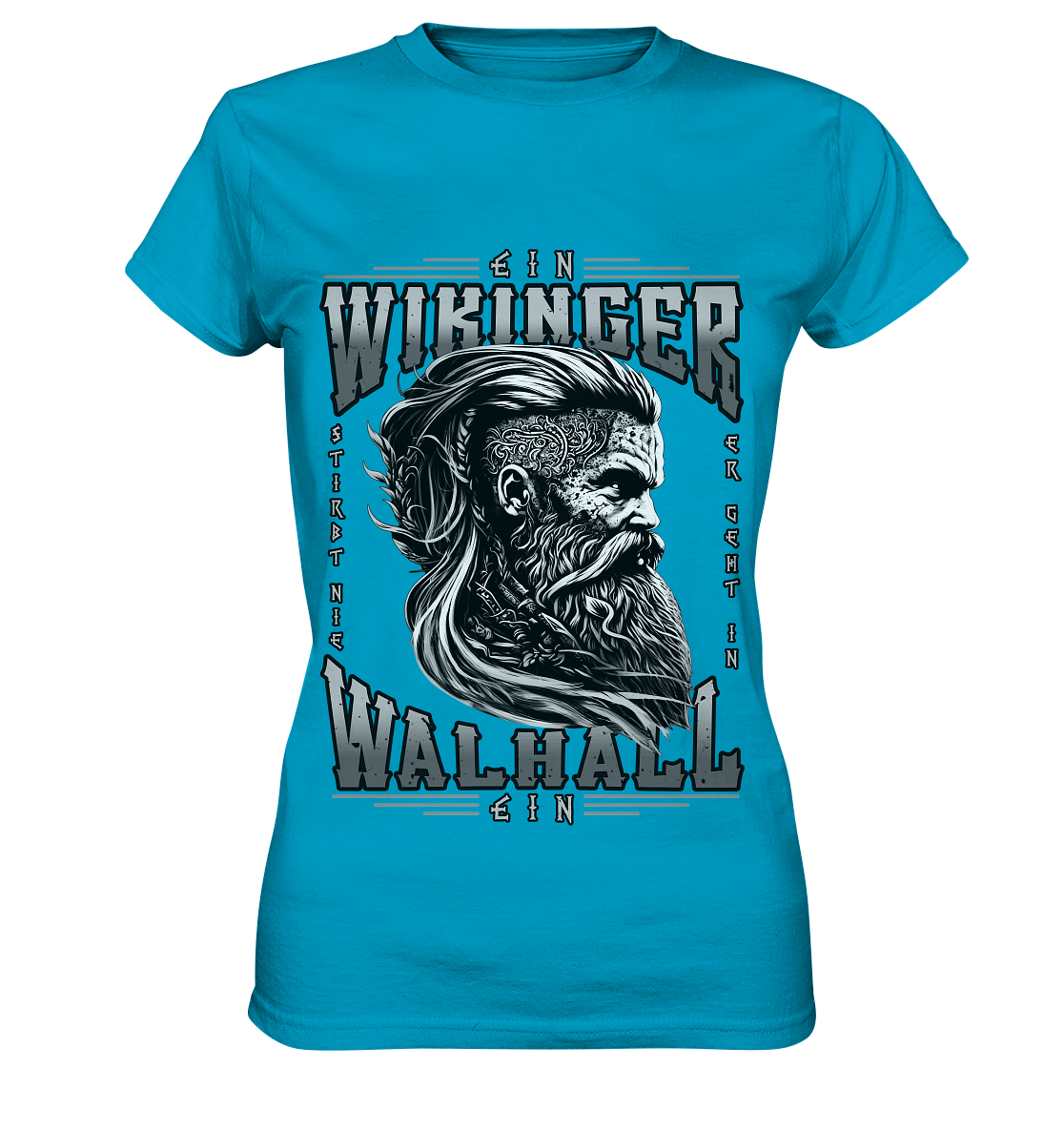 Ein Wikinger Stirbt Nie  - Ladies Premium Shirt