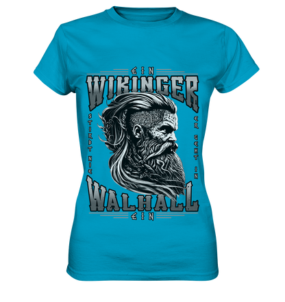 Ein Wikinger Stirbt Nie  - Ladies Premium Shirt