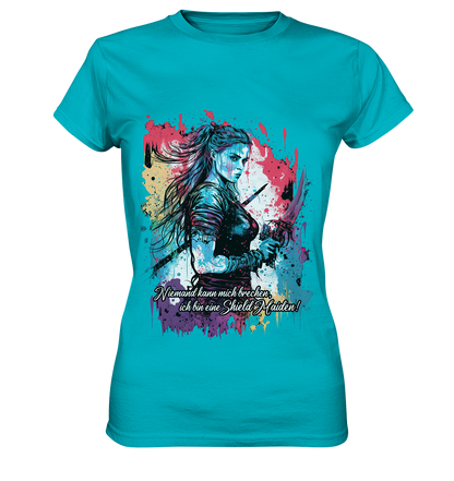 Shield Maiden Niemand Kann Mich Brechen - Ladies Premium Shirt