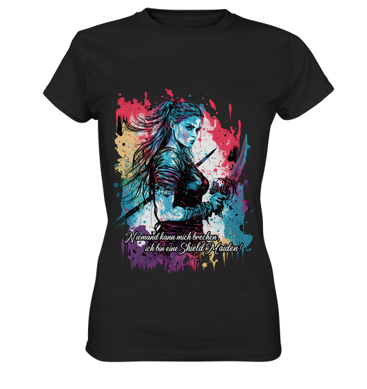 Shield Maiden Niemand Kann Mich Brechen - Ladies Premium Shirt