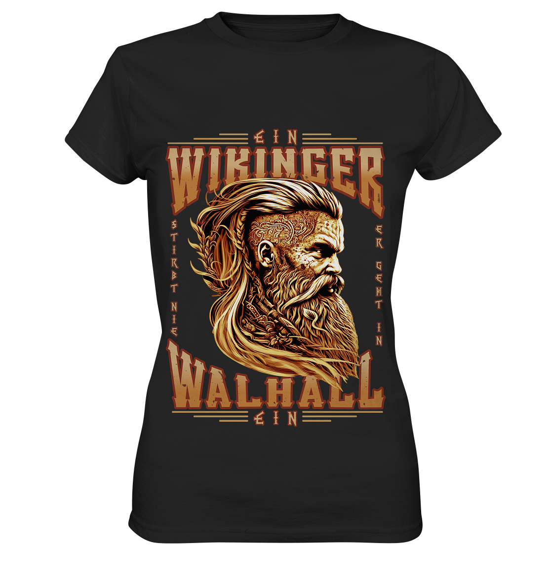 Ein Wikinger Stirbt Nie - Ladies Premium Shirt