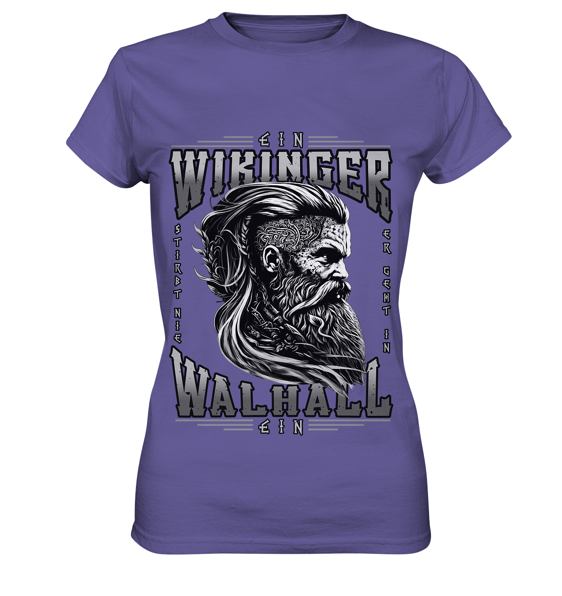 Ein Wikinger Stirbt Nie  - Ladies Premium Shirt