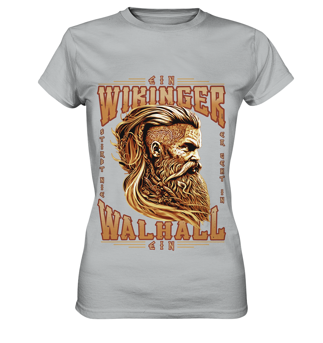 Ein Wikinger Stirbt Nie - Ladies Premium Shirt