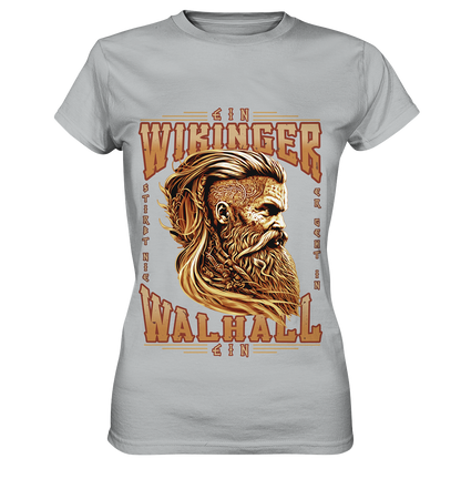 Ein Wikinger Stirbt Nie - Ladies Premium Shirt