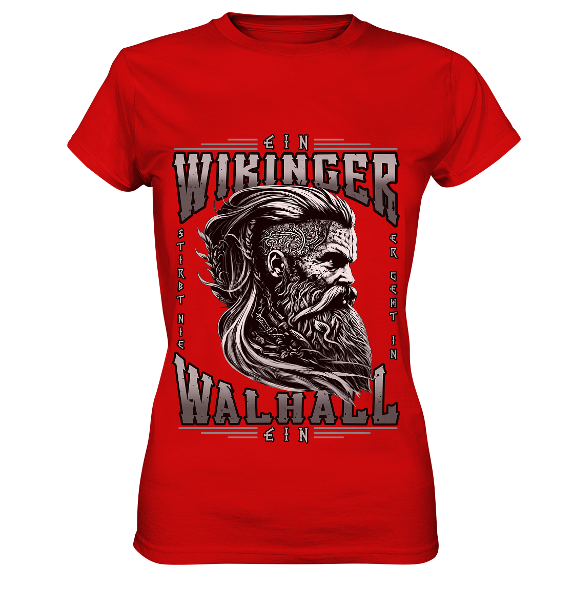 Ein Wikinger Stirbt Nie  - Ladies Premium Shirt