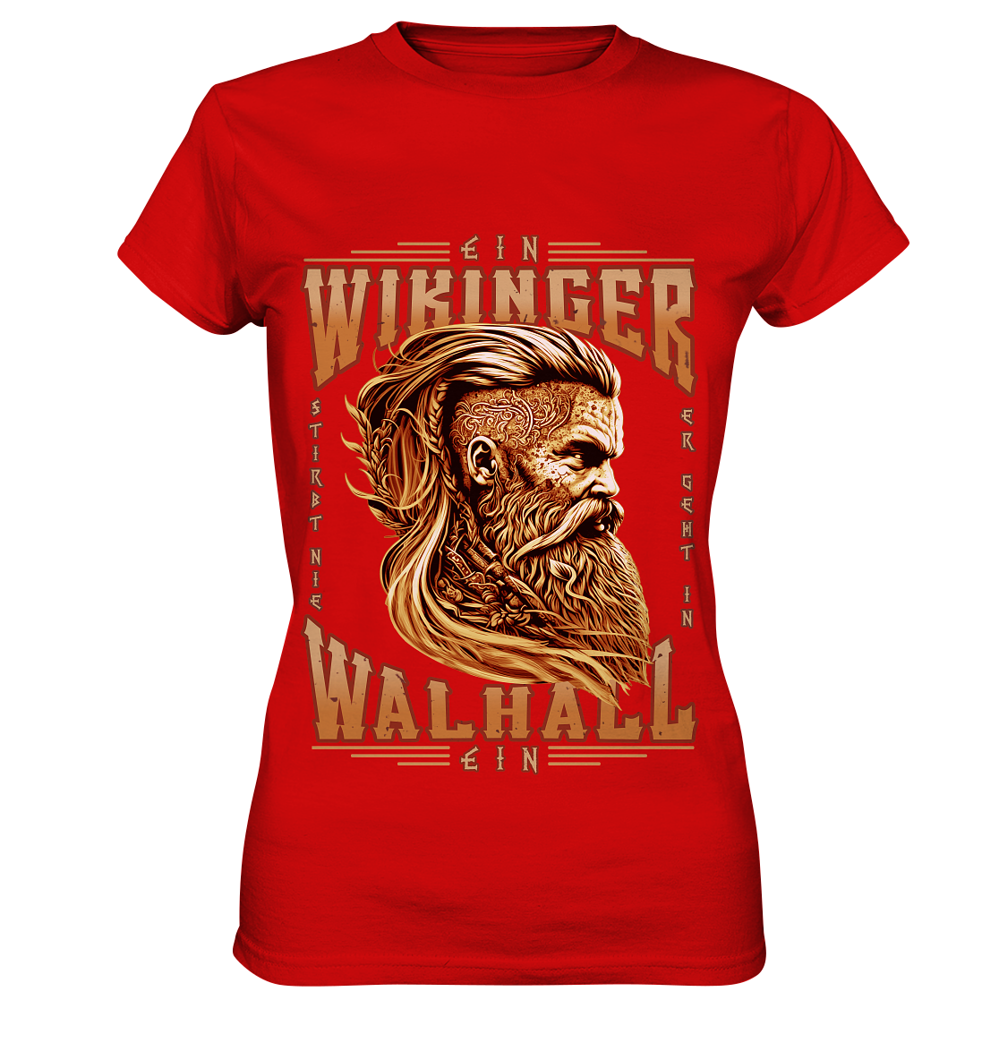 Ein Wikinger Stirbt Nie - Ladies Premium Shirt