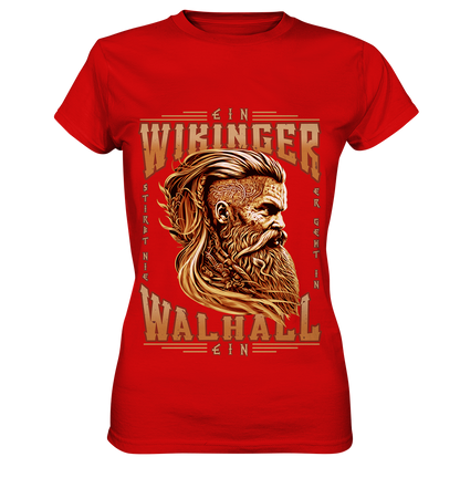 Ein Wikinger Stirbt Nie - Ladies Premium Shirt