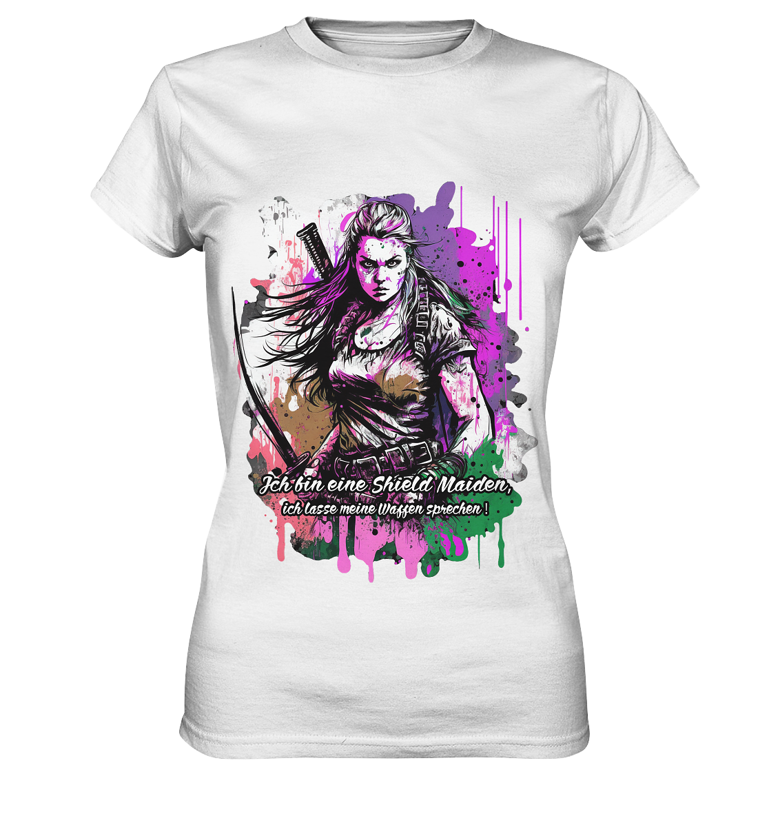 Shield Maiden Ich Lasse Meine Waffen Sprechen - Ladies Premium Shirt