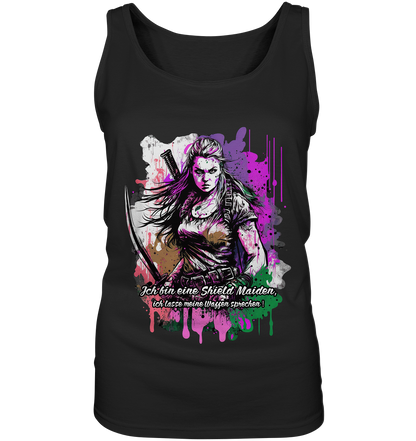 Shield Maiden Ich Lasse Meine Waffen Sprechen - Ladies Tank-Top