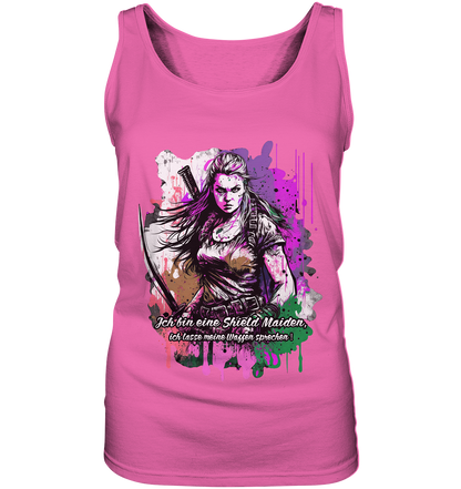 Shield Maiden Ich Lasse Meine Waffen Sprechen - Ladies Tank-Top