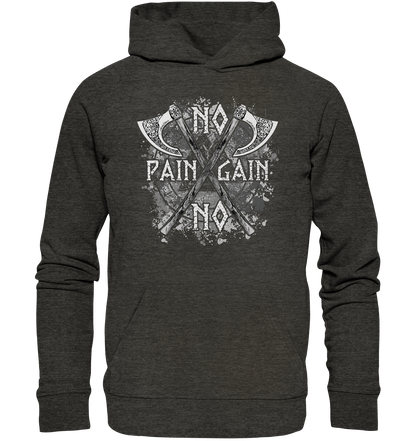 No Pain No Gain  - Organic Basic Hoodie