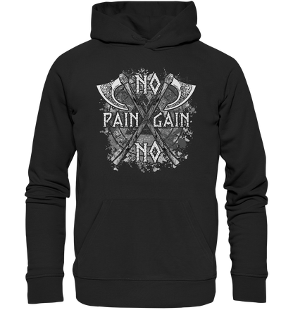 No Pain No Gain  - Organic Basic Hoodie