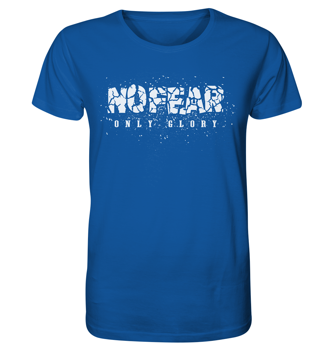 No Fear Only Glory - Organic Basic Shirt