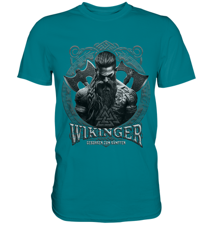 Wikinger Geboren Zum Kämpfen - Premium Shirt