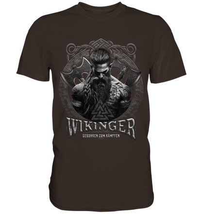 Wikinger Geboren Zum Kämpfen - Premium Shirt