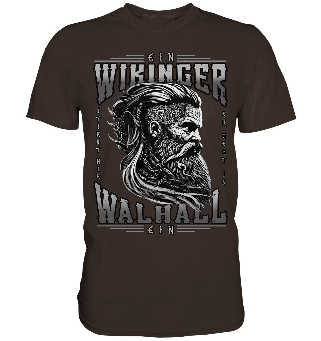 Ein Wikinger Stirbt Nie  - Premium Shirt