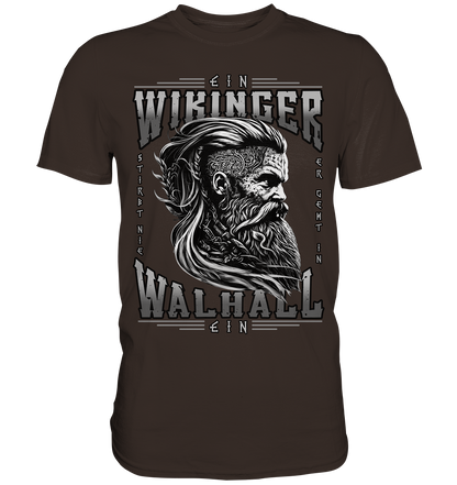 Ein Wikinger Stirbt Nie  - Premium Shirt