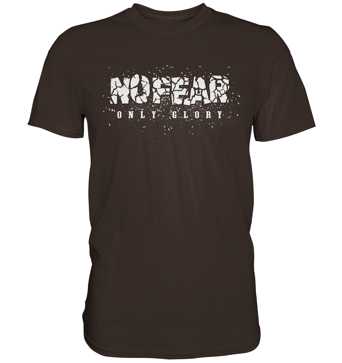 No Fear Only Glory - Premium Shirt