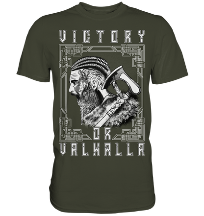 Wikinger Victory or Valhalla - Premium Shirt