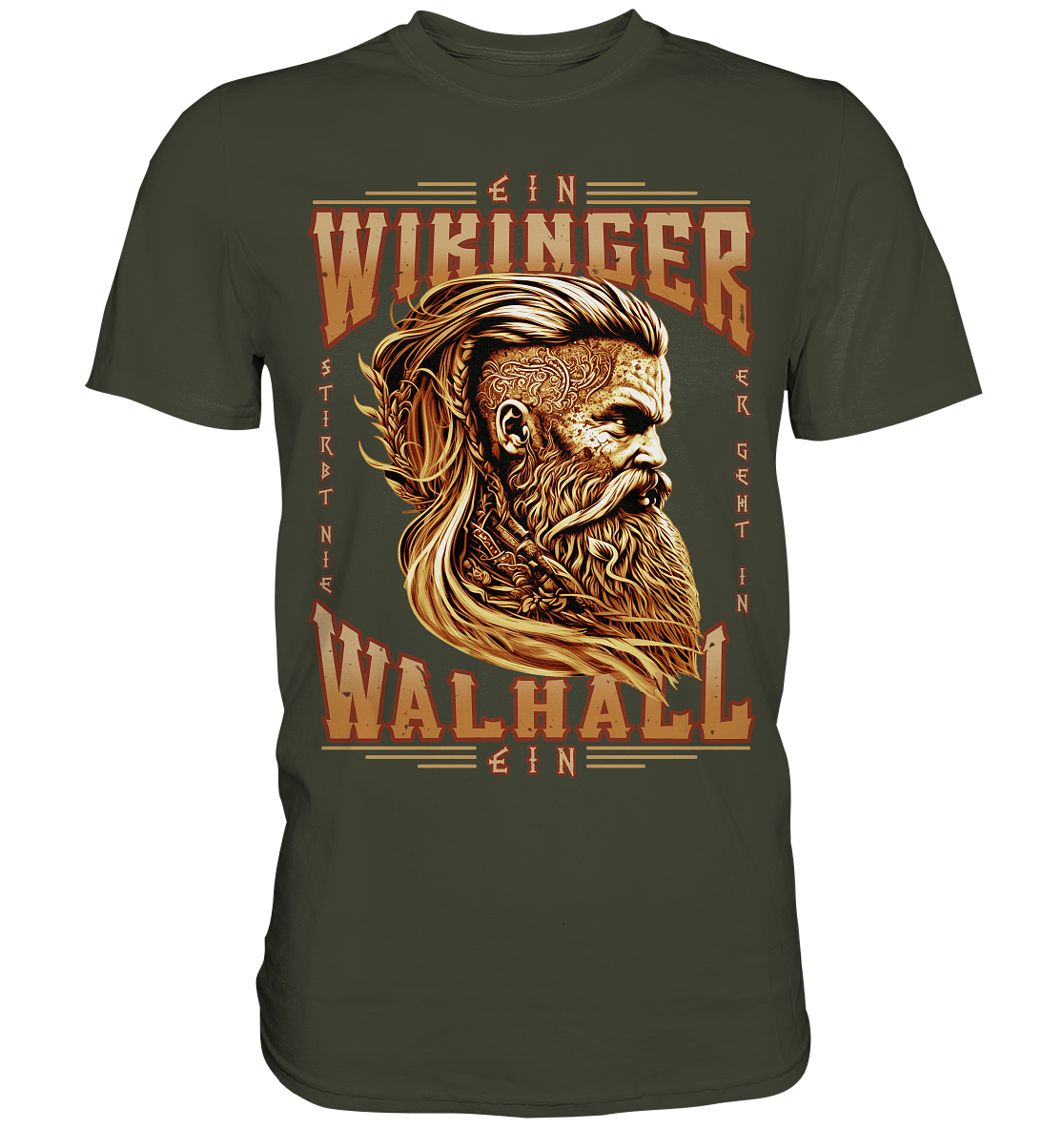 Ein Wikinger Stirbt Nie - Premium Shirt