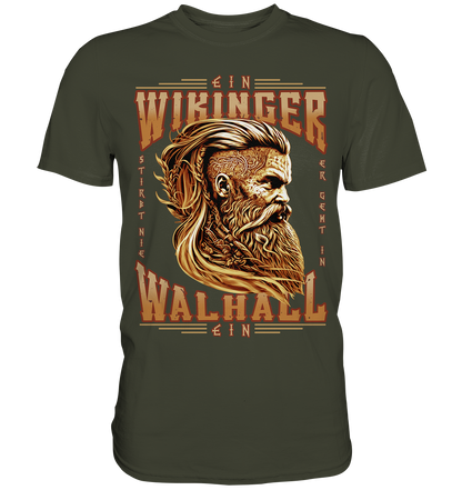 Ein Wikinger Stirbt Nie - Premium Shirt