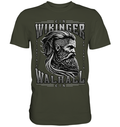 Ein Wikinger Stirbt Nie  - Premium Shirt