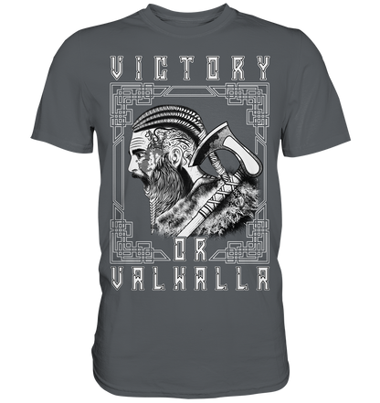 Wikinger Victory or Valhalla - Premium Shirt