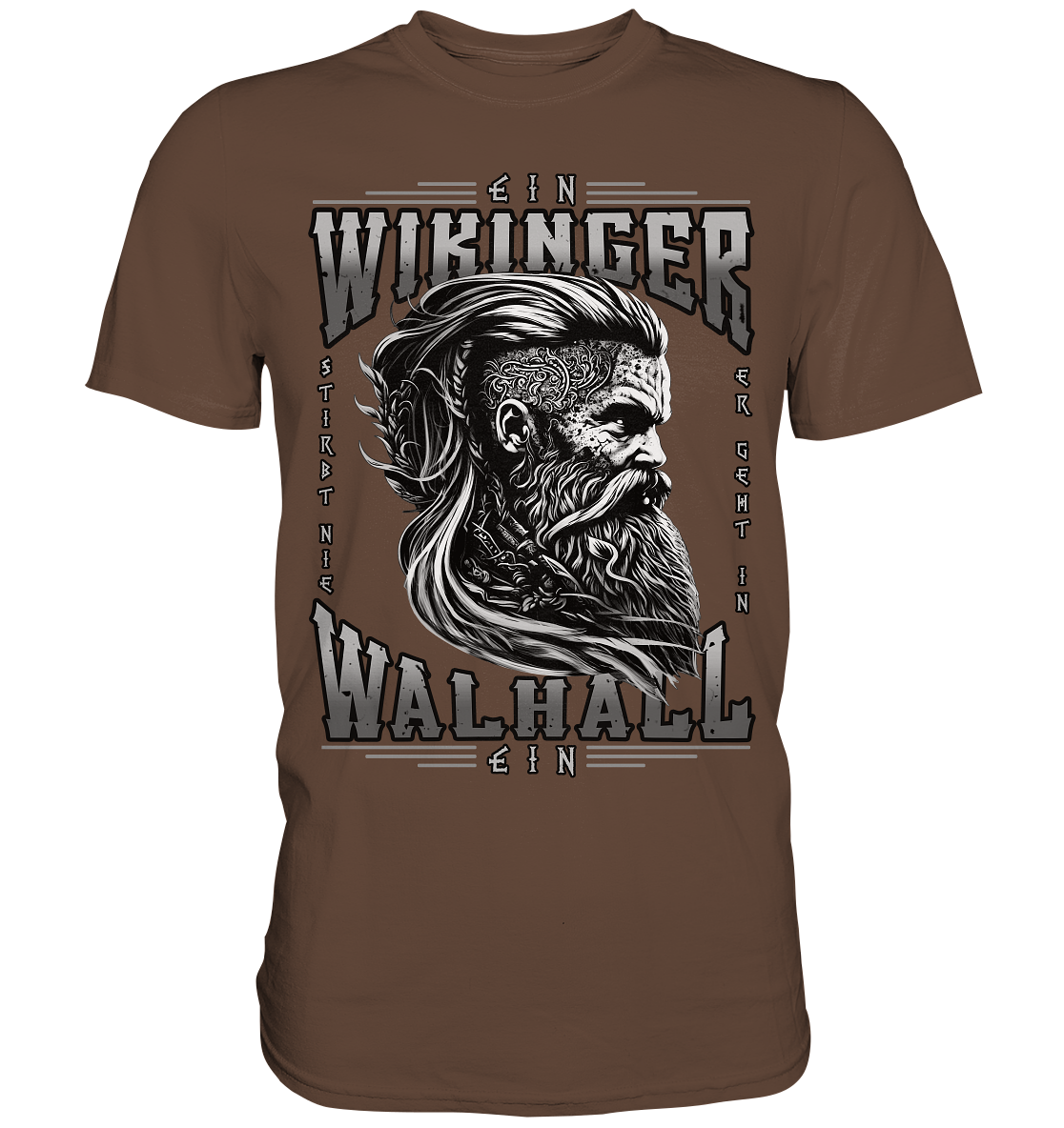 Ein Wikinger Stirbt Nie  - Premium Shirt