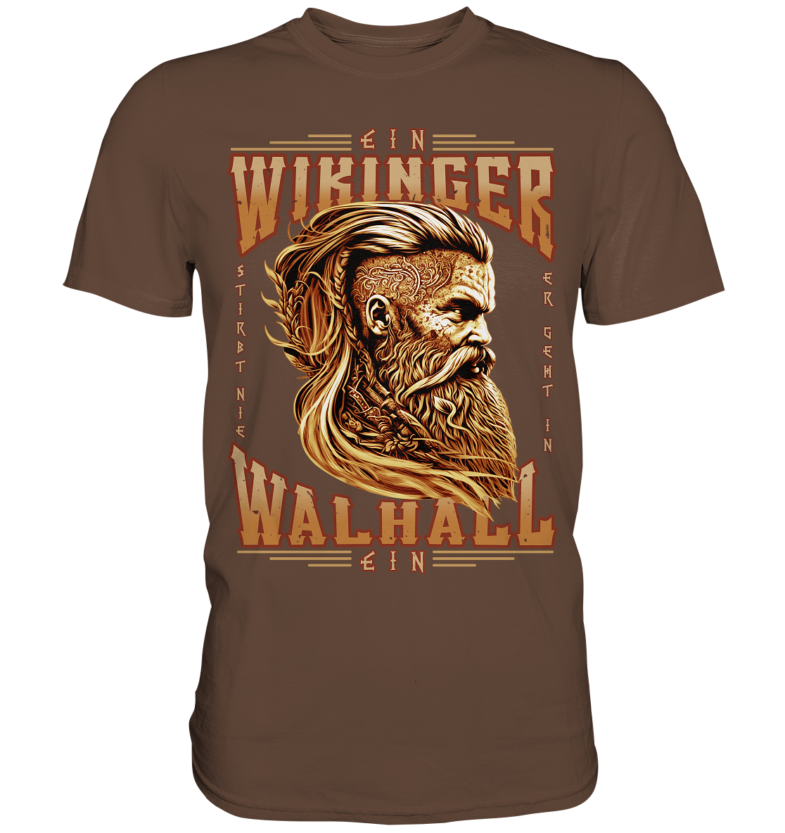 Ein Wikinger Stirbt Nie - Premium Shirt