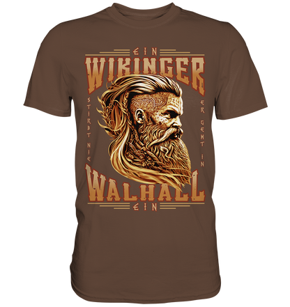 Ein Wikinger Stirbt Nie - Premium Shirt