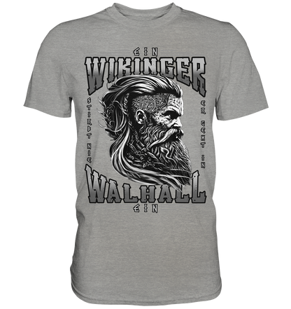 Ein Wikinger Stirbt Nie  - Premium Shirt