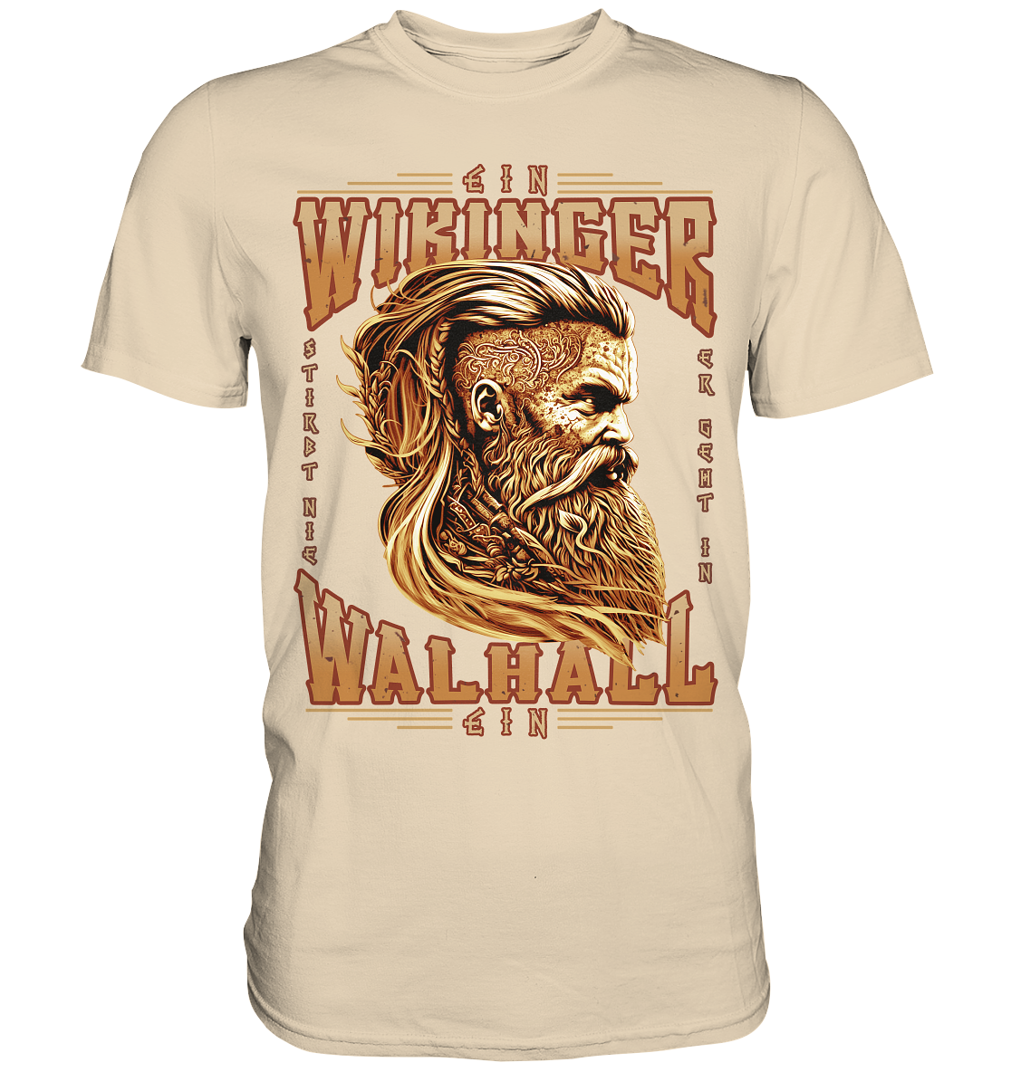 Ein Wikinger Stirbt Nie - Premium Shirt