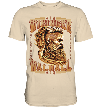 Ein Wikinger Stirbt Nie - Premium Shirt